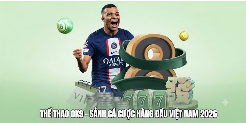 Thông tin sảnh cá cược thể thao OK9